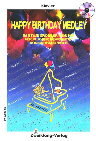 Weihe, Gerhard: Happy Birthday-Medley +CD Variationen im Sti