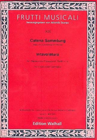 Catena Sammlung 1 - Intavolatura Frutti Musicali
