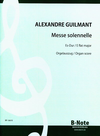 F.A. Guilmant: Messe solennelle Es-Dur op. , SoGchOrg (OrgA)