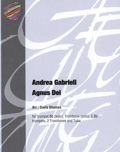 A. Gabrieli: Agnus Dei, TrpPos5Blech (Part.)
