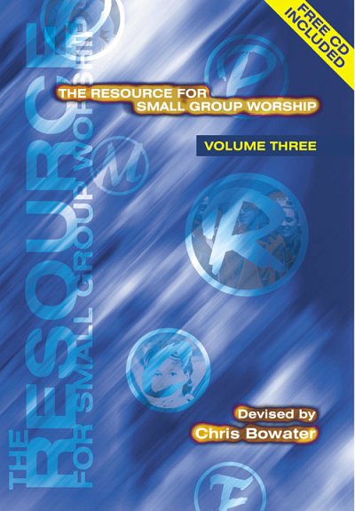 The Resource for Small Group Worship -Vol. 3