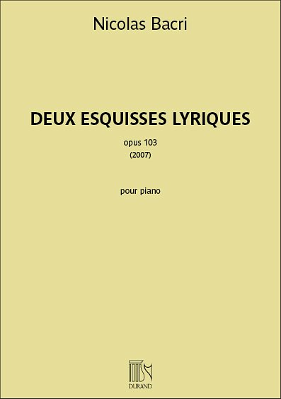 N. Bacri: Deux Esquisses Lyriques opus 103, Klav