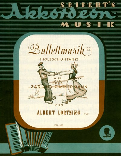 A. Lortzing: Ballettmusik (Zar + Zimmermann)