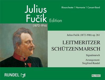Julius Fucik (Fu_ík): Leitmeritzer Schützenmarsch