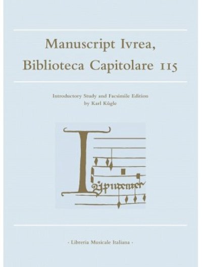 The Manuscript Ivrea, Bibiloteca Capitolare 115