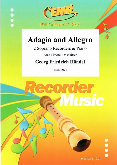 G.F. Haendel: Adagio and Allegro