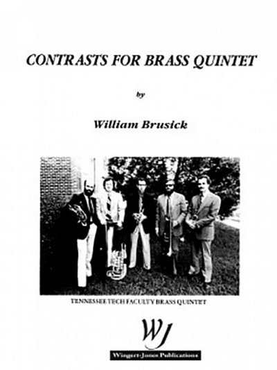 W.R. Brusick: Contrasts for Brass Quintet, 5Blech (Pa+St)