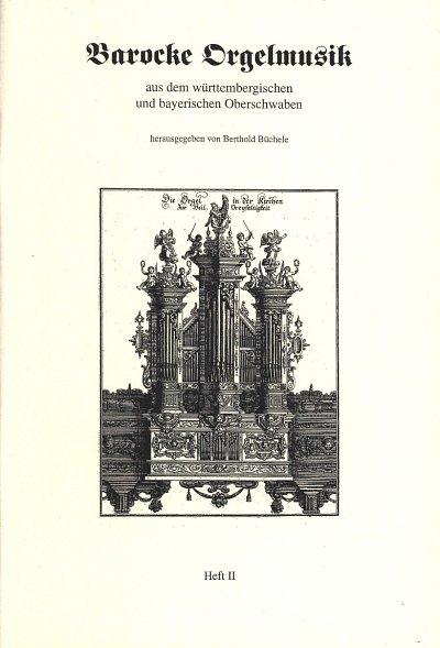 Barocke Orgelmusik Aus Dem Wuerttembergischen + Bayerischen