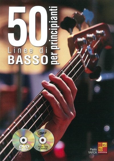 P. Varca: 50 Linee di Basso per principian, E-Bass (+CD+DVD)