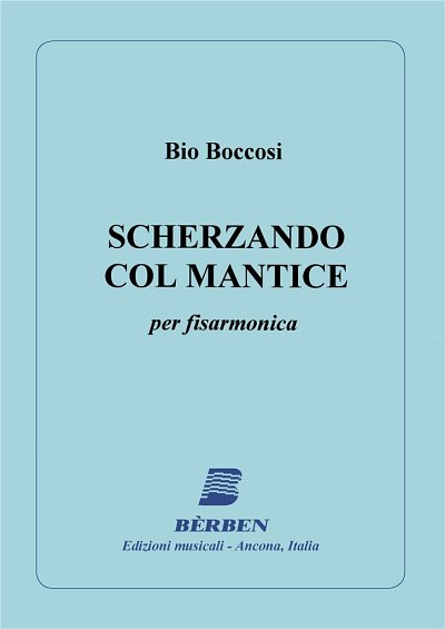 B. Boccosi: Scherzo Col Mantice (Part.)