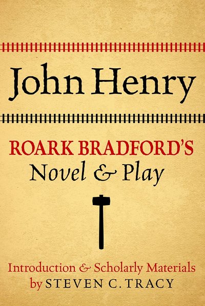 John Henry Roark Bradford's Novel and Play (Bu)