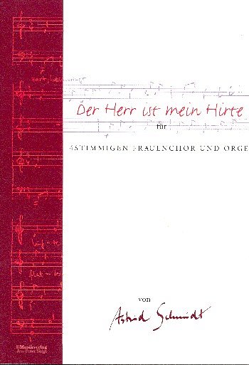 A. Schmidt: Der Herr ist mein Hirte, FchOrg (Part.)