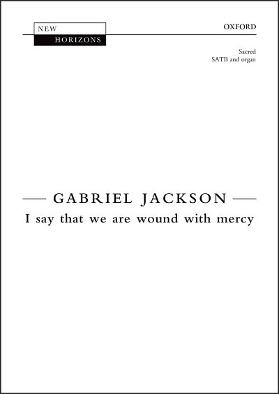 G. Jackson: I Say That We Are Wound With Mercy