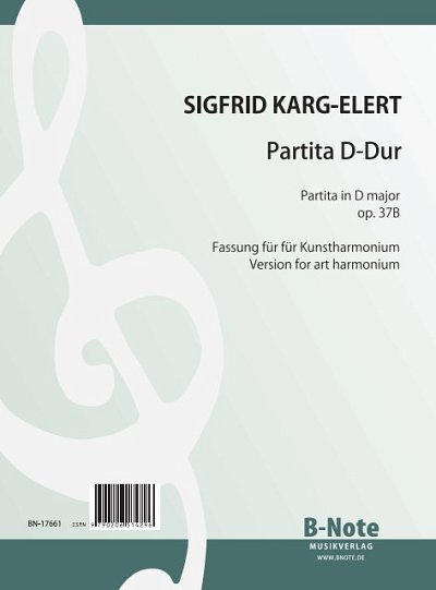 S. Karg-Elert: Partita D-Dur für Kunstharmonium op.37B, Harm