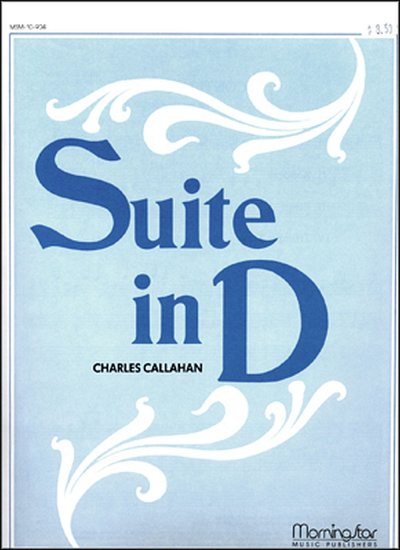 C. Callahan: Suite in D, Org