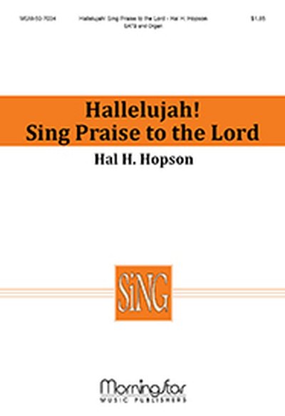 H. Hopson: Hallelujah! Sing Praise to the Lor, GchOrg (Chpa)