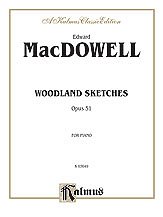 E. MacDowell i inni: MacDowell: Woodland Sketches