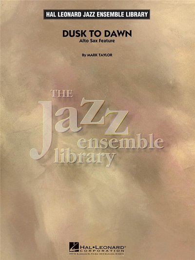 M. Taylor: Dusk to Dawn, Jazzens (Part.)