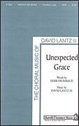 D. Lantz III: Unexpected Grace, GchKlav (Chpa)