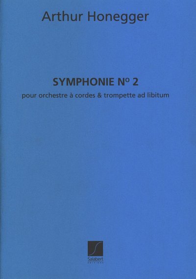 A. Honegger: Symphonie N. 2 (Part.)