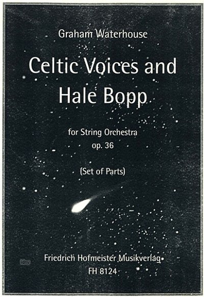 G. Waterhouse: Celtic Voices and Hale Bopp op.36, Stro