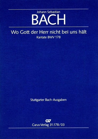 J.S. Bach: Wo Gott der Herr nicht bei uns haelt BWV 178; Kan