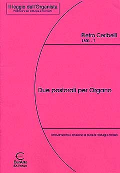Ceribelli Pietro: 2 Pastorali Per Organo
