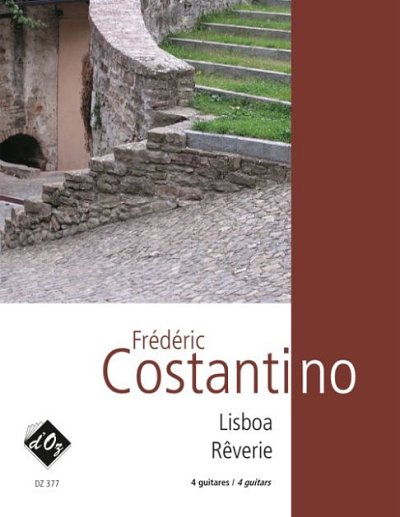 F. Costantino: Lisboa, Rêverie, 4Git (Part.)