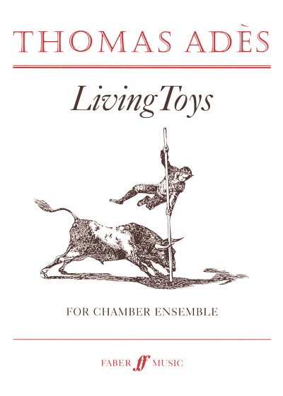 T. Ades: Living Toys