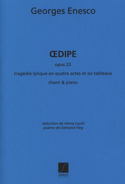 Oedipe, Op. 23. Tragedie Lyrique En 4 Actes, GesKlav (Part.)