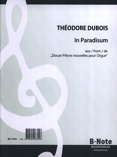 T. Dubois: In Paradisum aus _Douze Pièces nouvelles pou, Org