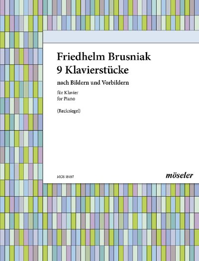 DL: F. Brusniak: 9 Klavierstücke, Klav