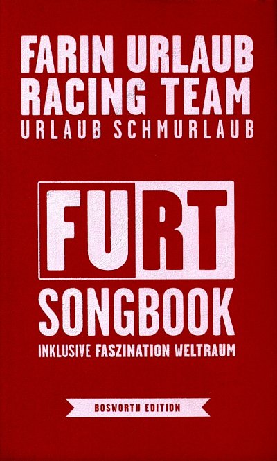 Farin Urlaub Racing Team: Songbook, GesKlavGit (Bu)