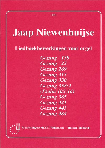 J. Niewenhuijse: Liedboekbewerkingen Voor Orgel, Org