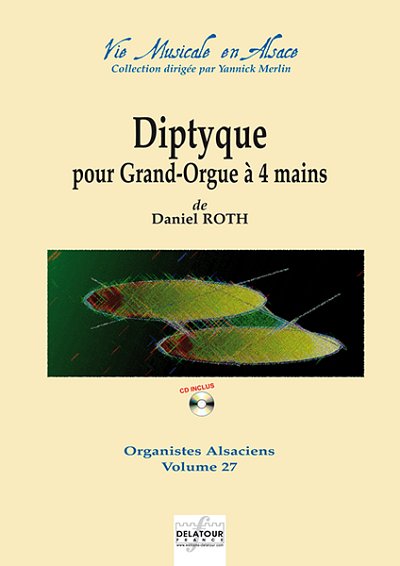 ROTH Daniel: Diptyque für große Orgel zu 4 Hände
