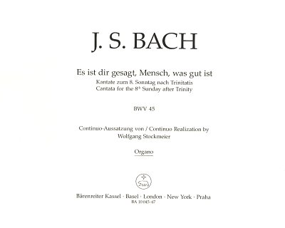 J.S. Bach: Es ist dir gesagt, Mensch, was, 3GesGchOrch (ORG)