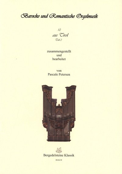 J.A. Holzmann: Barocke und romantische Orgelmusik aus Tirol 2
