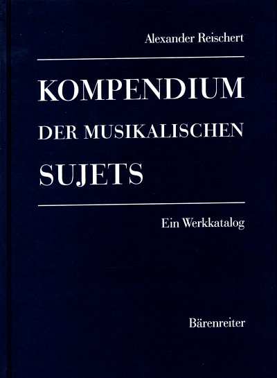 R. Alexander: Kompendium der musikalischen Sujets