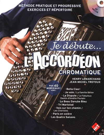 H. Lemarchand: Je débute l_accordéon chromatique , Akk (+CD)