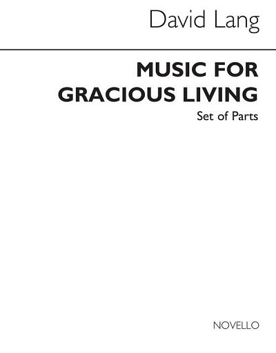 D. Lang: Music For Gracious Living (Parts)