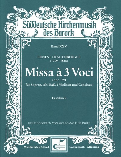Frauenberger Ernest: Missa à 3 Voci (1791), GesInstr (Part.)