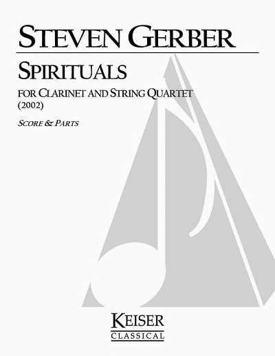 Spiriatuals for Clarinet and String Quartet (Pa+St)