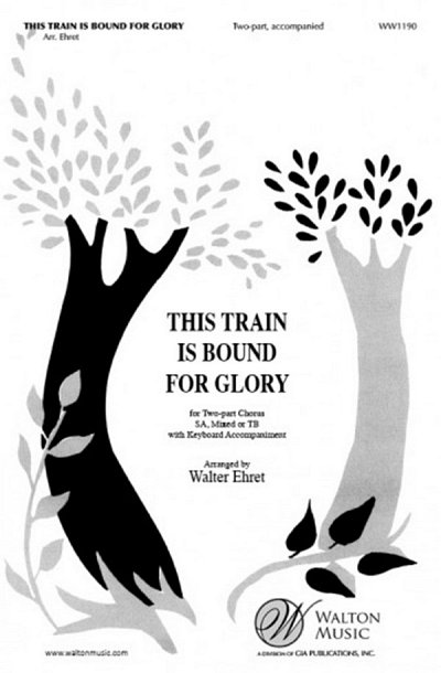 This Train Is Bound for Glory, Ch2Klav (Chpa)
