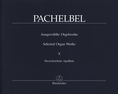 J. Pachelbel: Hexachordum Apollinis und Arietta F-Dur, , Org