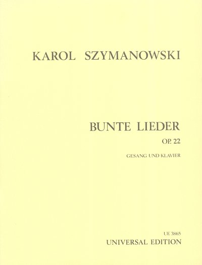K. Szymanowski: Bunte Lieder op. 22