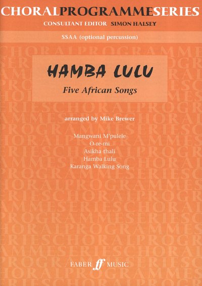 M. Brewer: HAMBA LULU - 5 AFRICAN SONGS, FCh