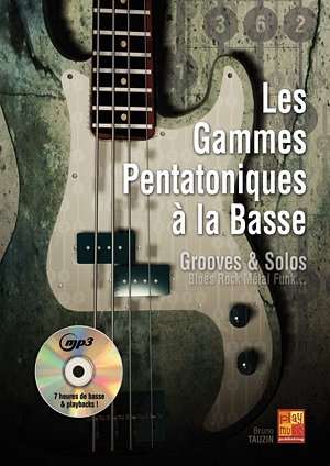 B. Tauzin: Les Gammes Pentatoniques à la Basse, E-Bass (+CD)