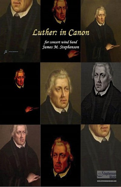 J.M. Stephenson: Luther: in Canon, Blaso (Pa+St)