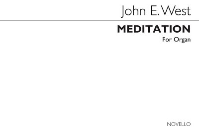 J.E. West: Meditation For Organ, Org