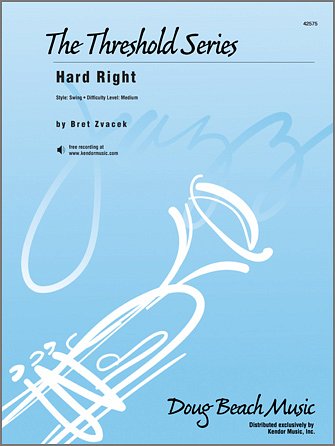 B. Zvacek: Hard Right, Jazzens (Pa+St)